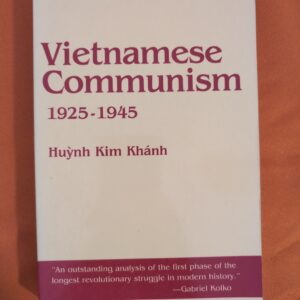 Vietnamese Communism, 1925-1945