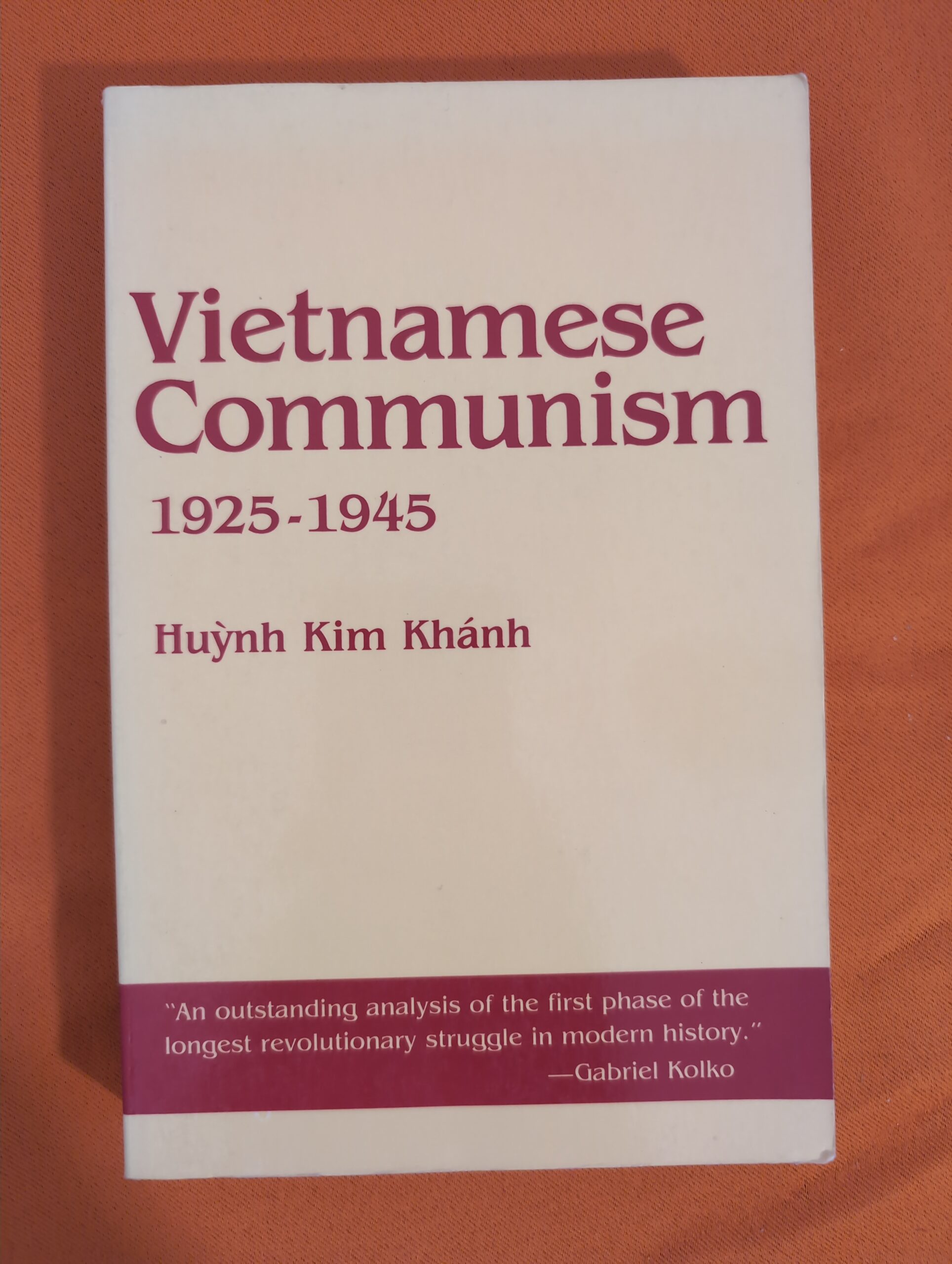 Vietnamese Communism, 1925-1945