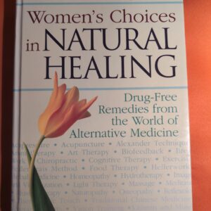 Women's Choices In Natural Healing