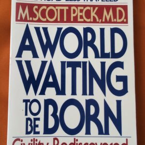 A World Waiting to Be Born
