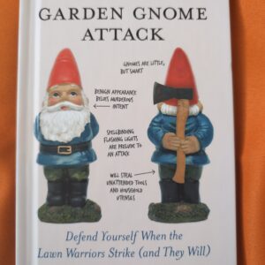 How to survive a garden gnome attack
