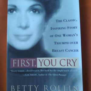 First, You Cry