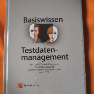 Basiswissen Testdatenmanagement