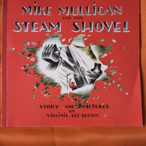 Mike Mulligan and his steam shovel